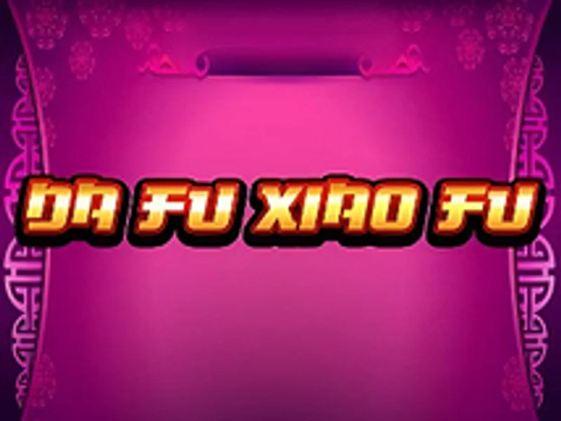 Da Fu Xiao Fu