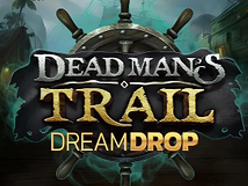Dead Mans Trail Dream Drop