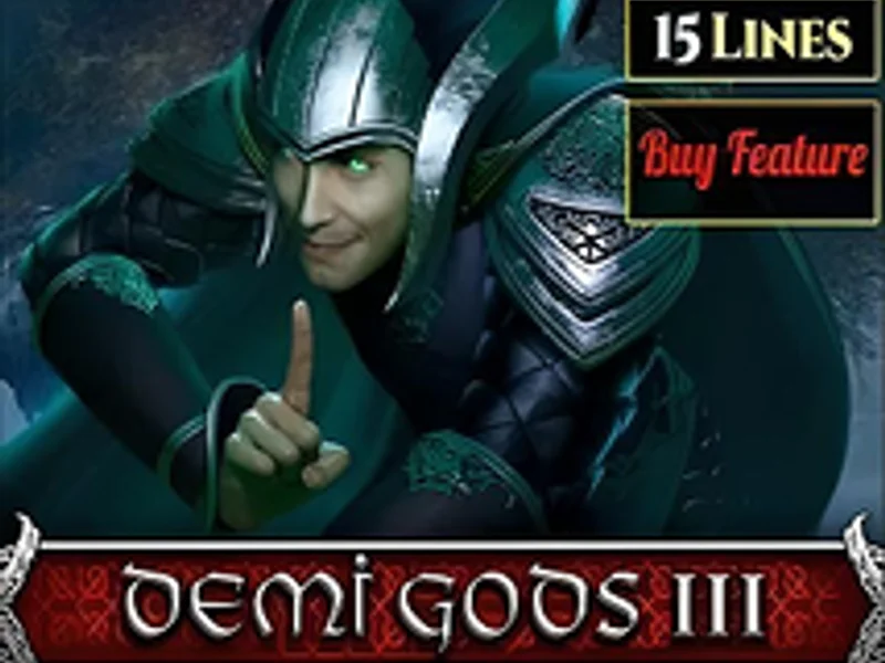 Demi Gods III 15 Lines