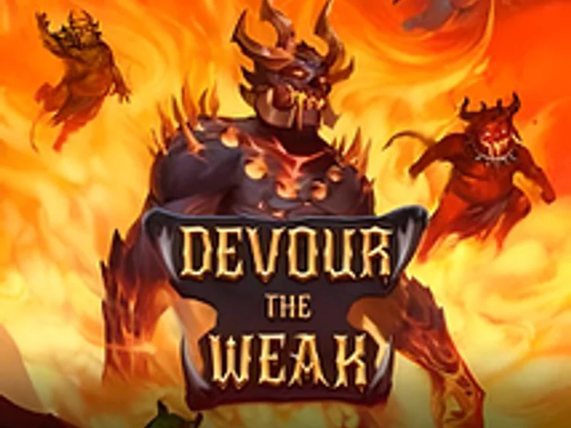 Devour the Weak
