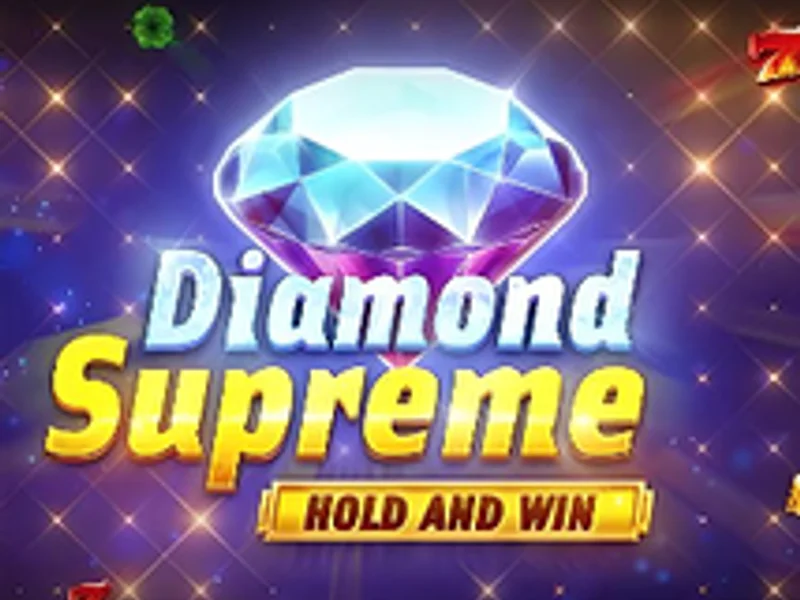 Diamond Supreme Hold and Win