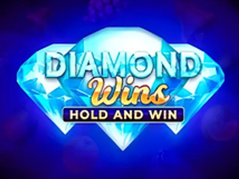 Diamond Wins Hold and Win