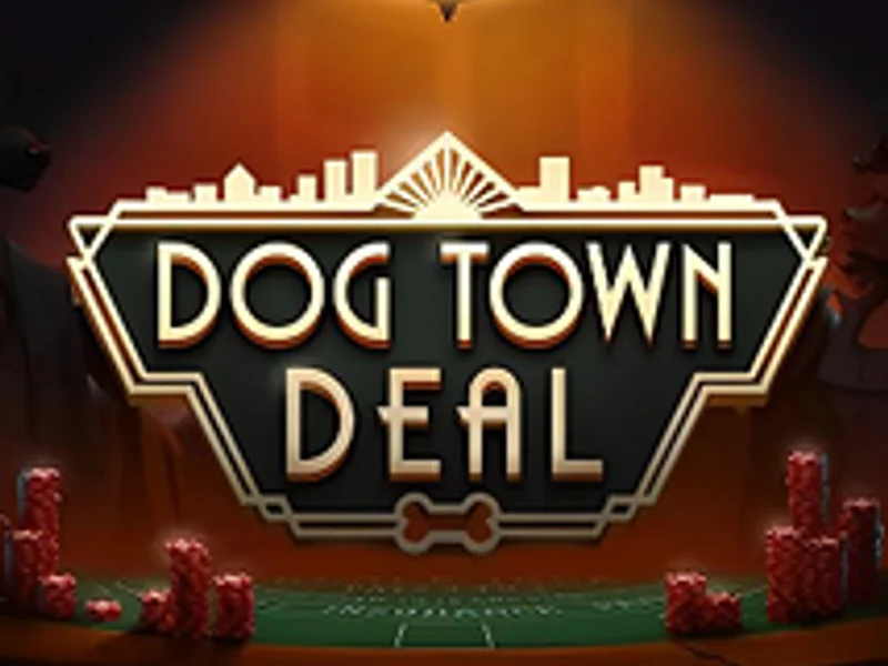 Dog Town Deal