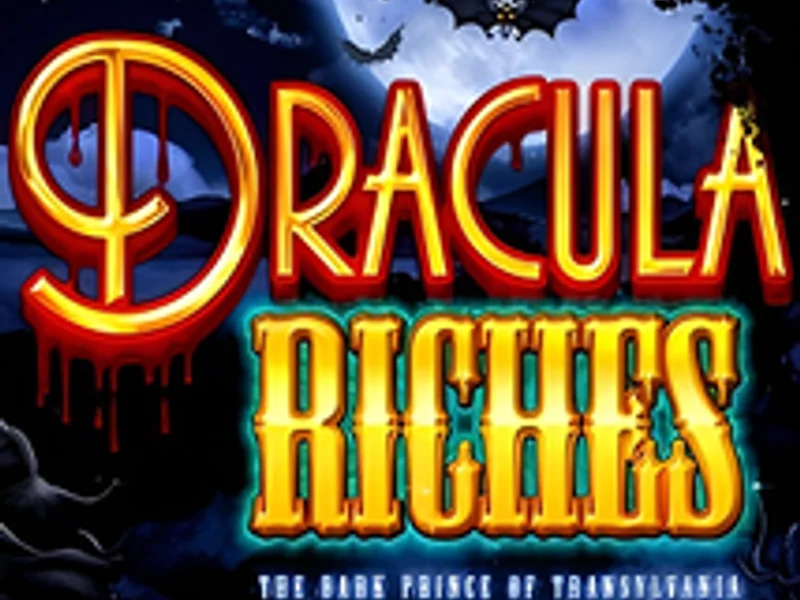 Dracula Riches