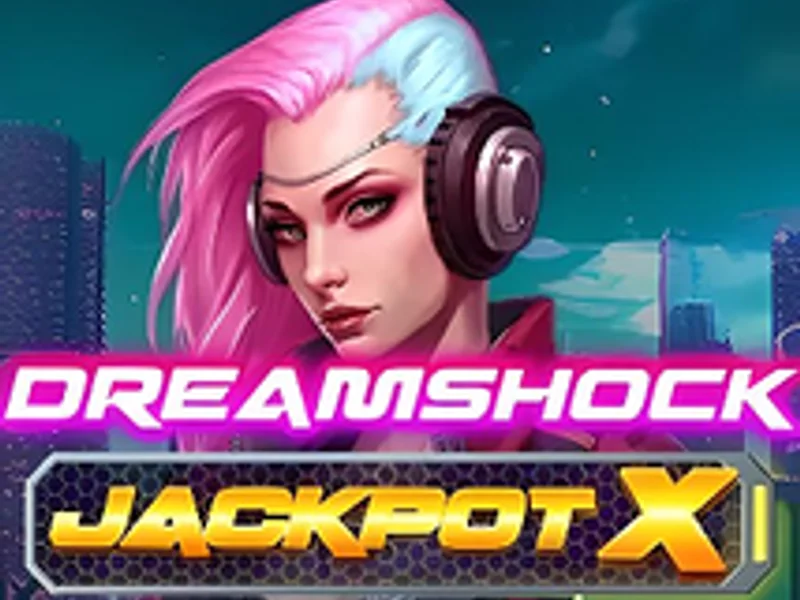Dreamshock Jackpot X
