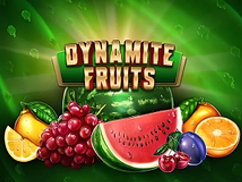 Dynamite Fruits