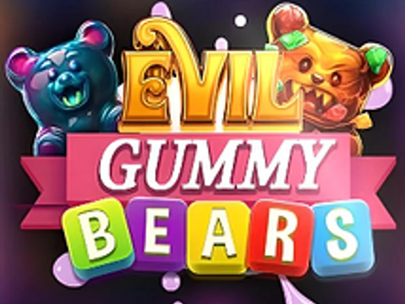 Evil Gummy Bears
