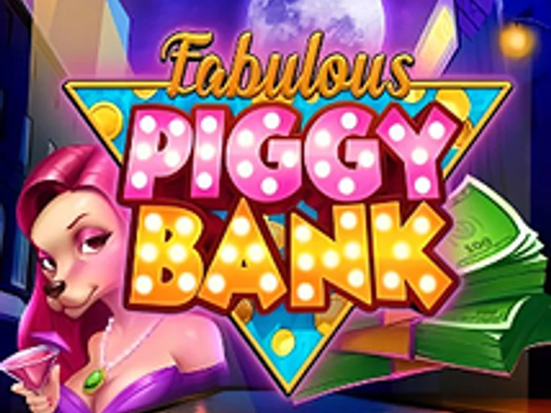 Fabulous Piggy Bank