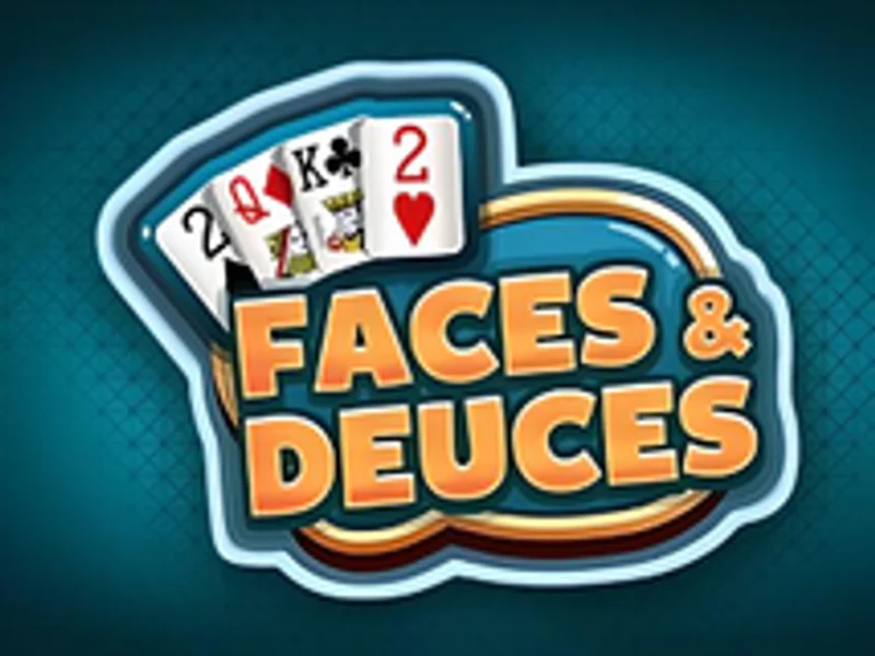 Faces and Deuces