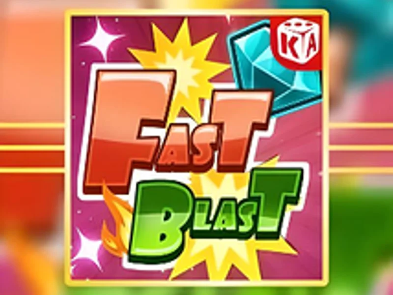 Fast Blast