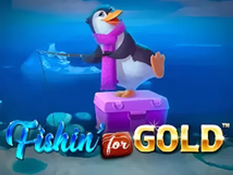 Fishin for Gold