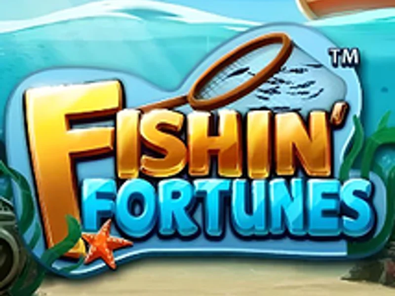 Fishin Fortunes