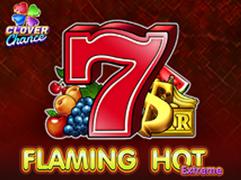 Flaming Hot Extreme Clover Chance
