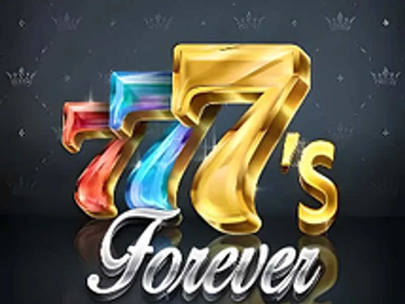Forever 777s