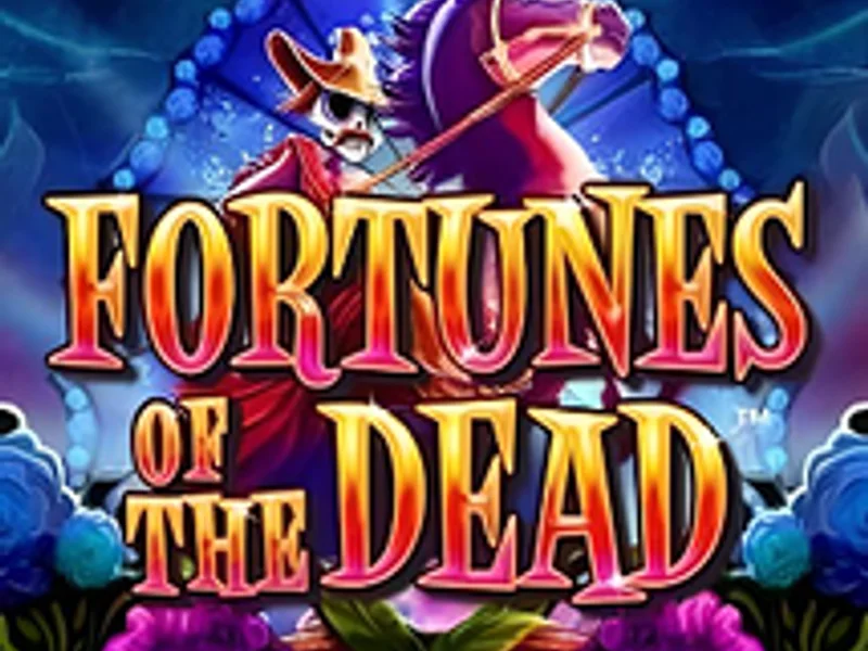 Fortunes of the Dead