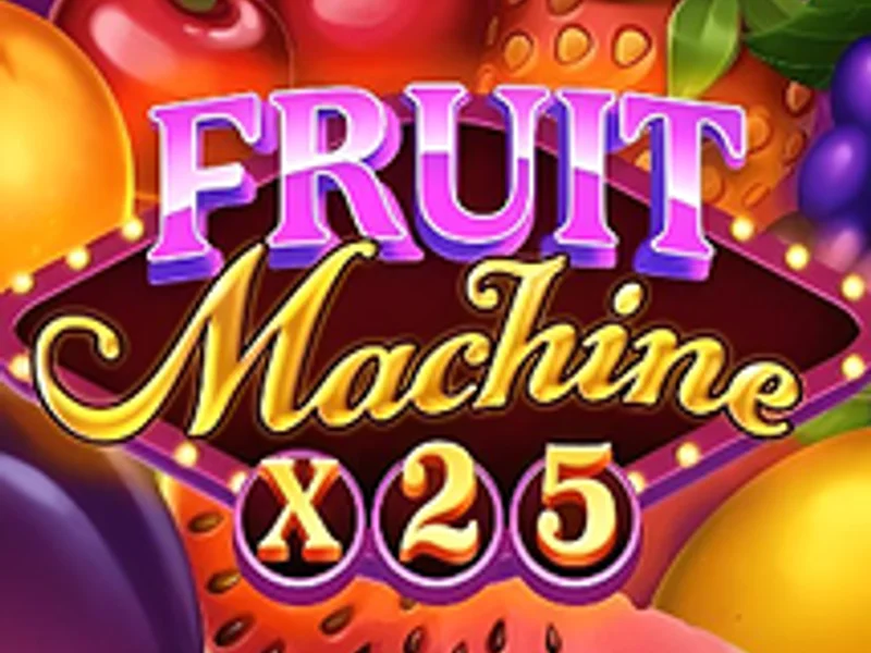 Fruit Machine X25