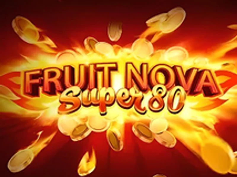Fruit Super Nova 80