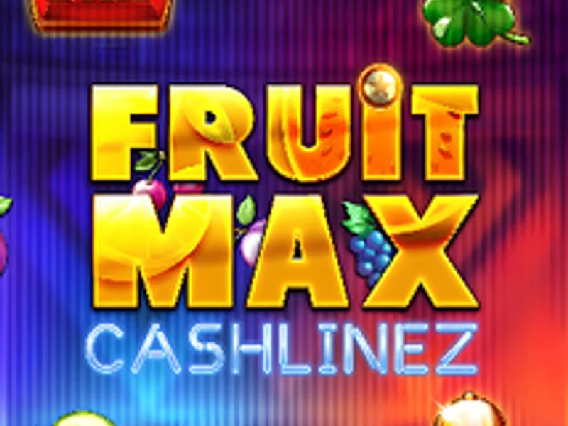 FruitMax Cashlinez