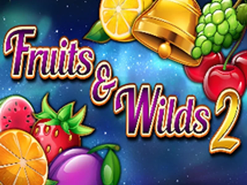 Fruits and Wilds 2