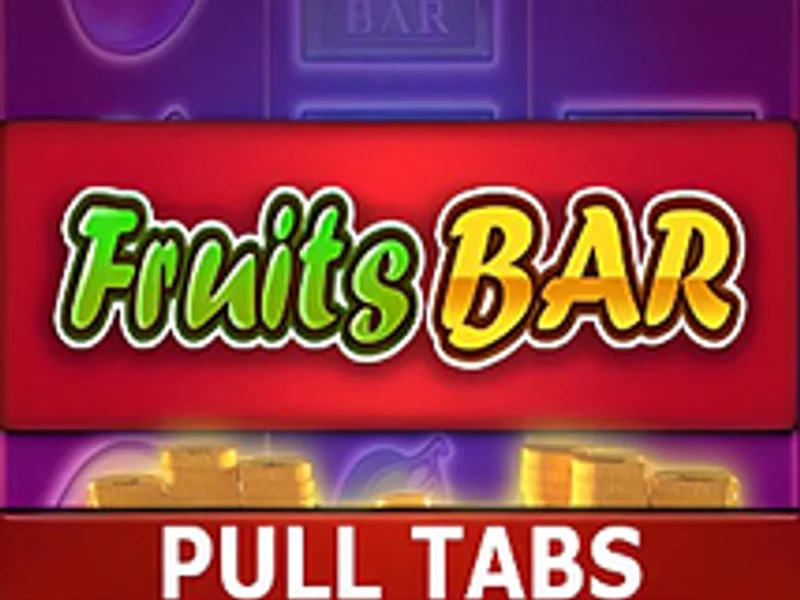 Fruits Bar Pull Tabs