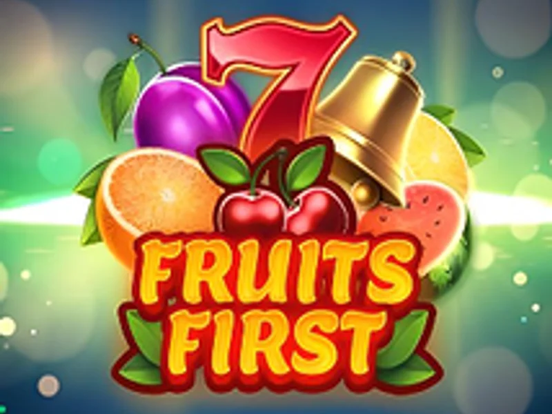 Fruits First