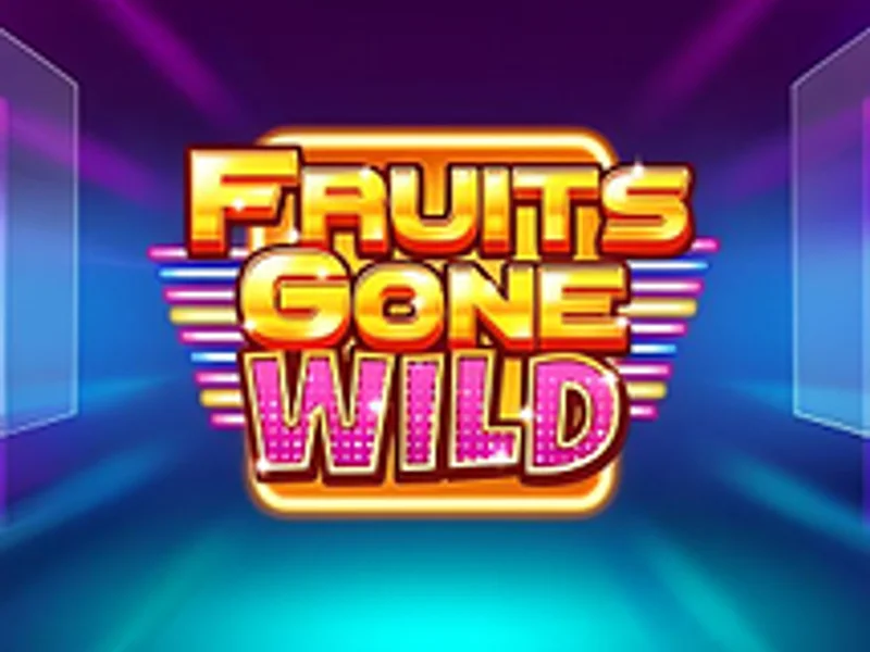 Fruits Gone Wild