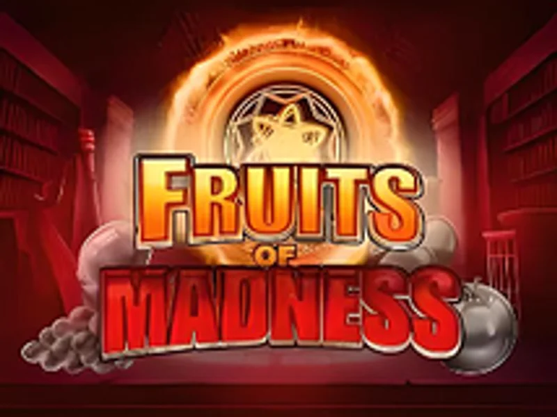 Fruits of Madness