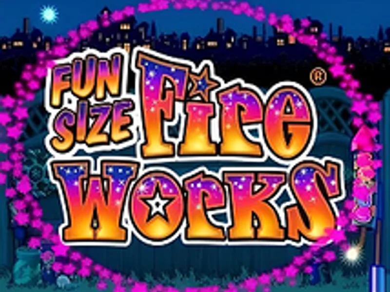 Fun Size Fireworks