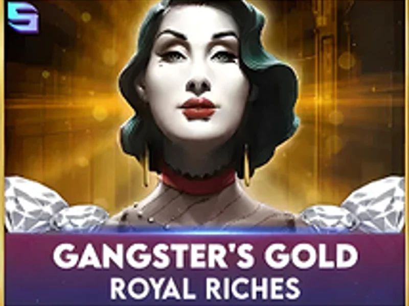 Gangsters Gold Royal Riches