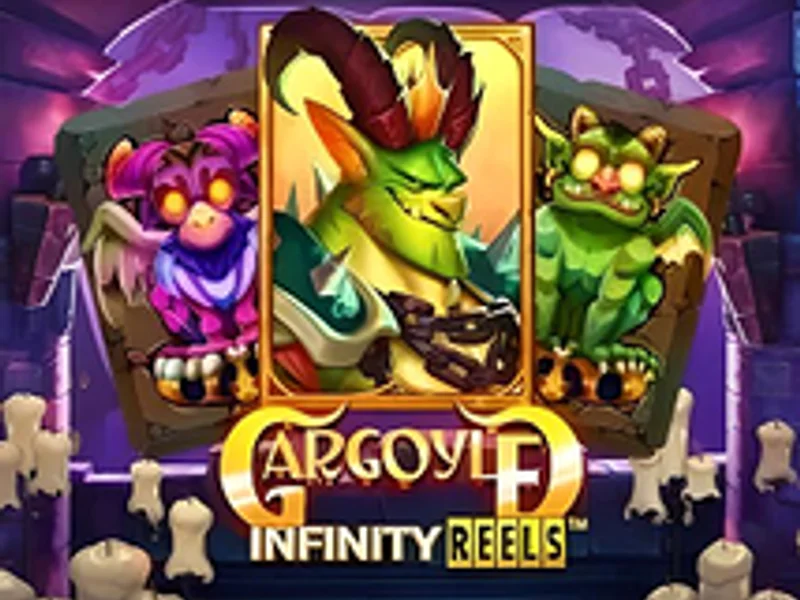 Gargoyle Infinity Reels