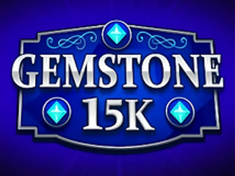 Gemstone 15K