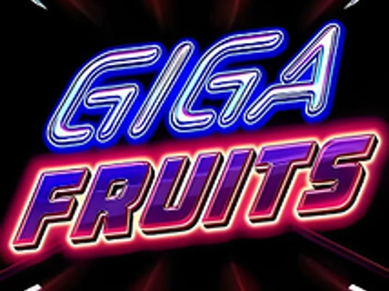 Giga Fruits