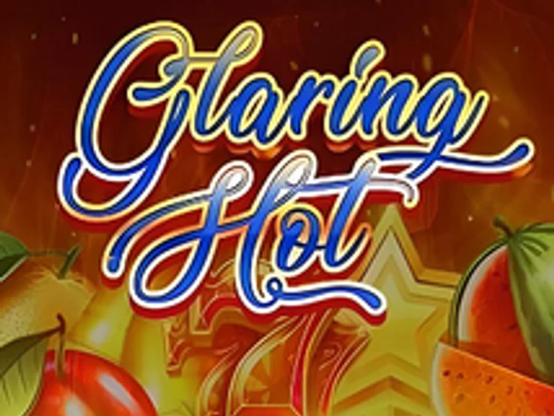 Glaring Hot