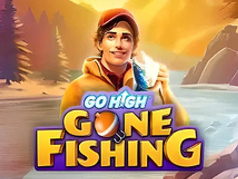 Go High Gone Fishing