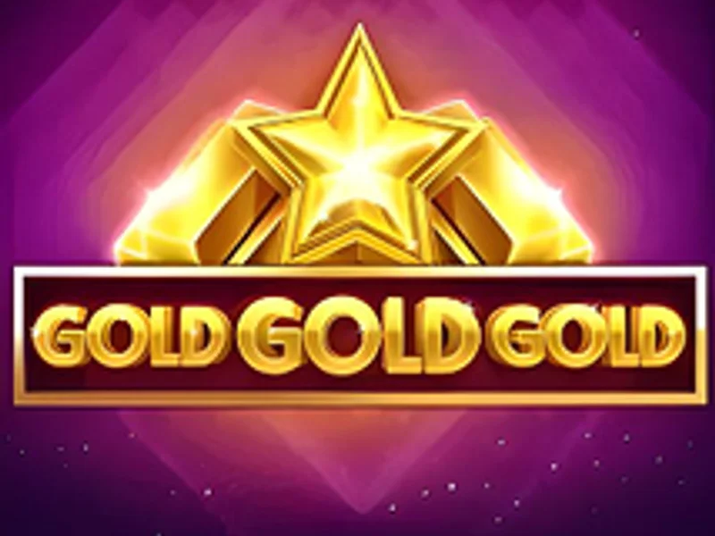 Gold Gold Gold