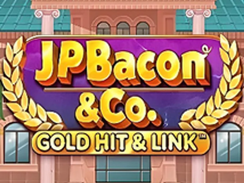 Gold Hit and Link JP Bacon and Co