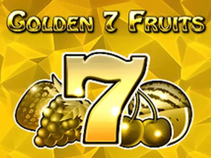 Golden 7 Fruits
