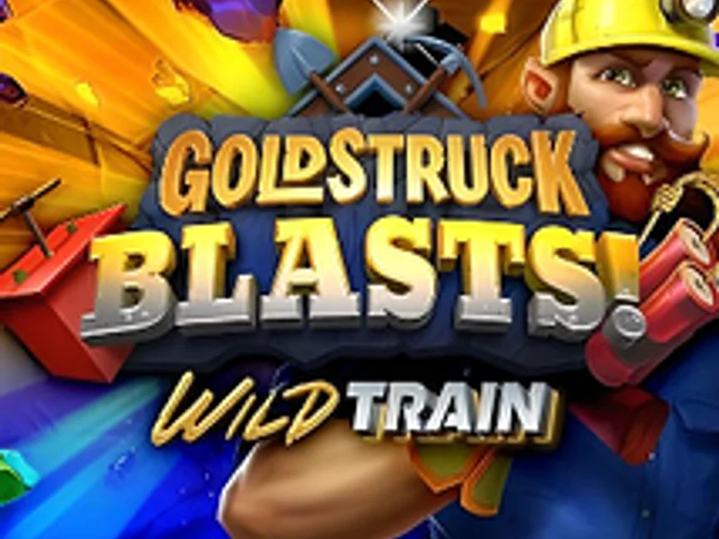 Goldstruck Blasts