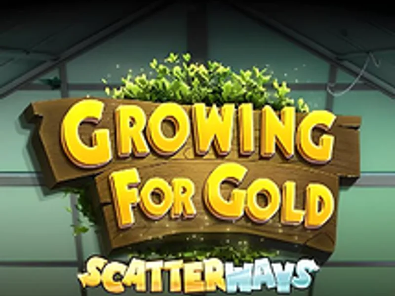Growing for Gold