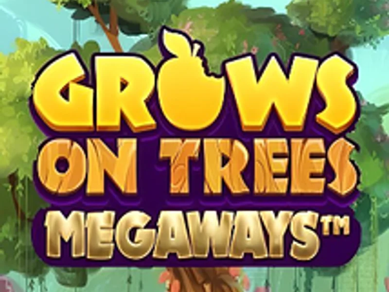 Grows on Trees Megaways
