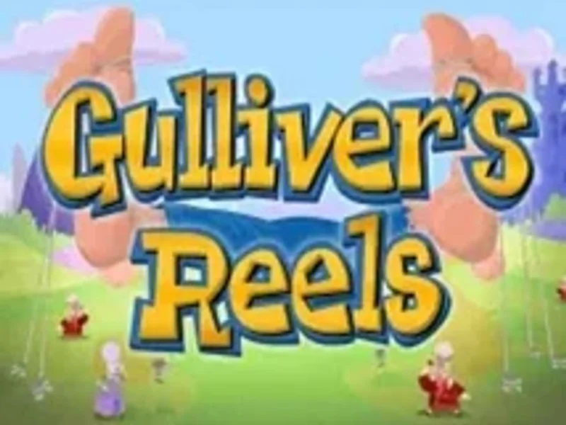 Gullivers Reels