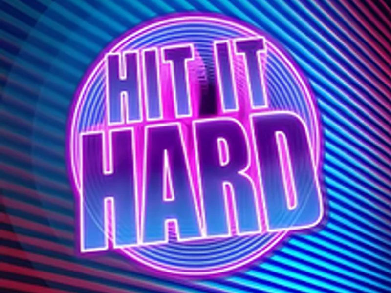 Hit It Hard