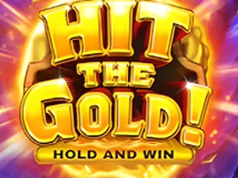 Hit The Gold