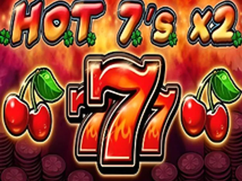 Hot 7s x2