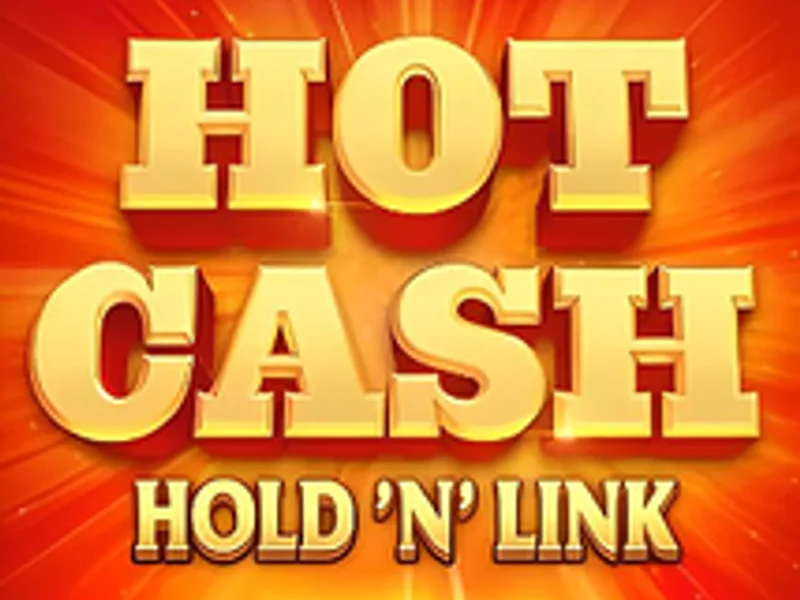 Hot Cash Hold n Link
