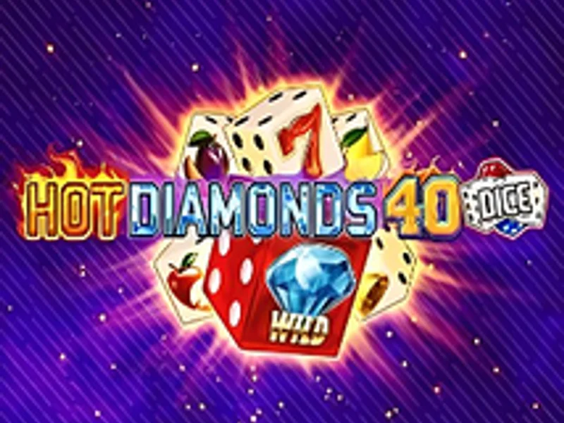 Hot Diamonds 40 Dice