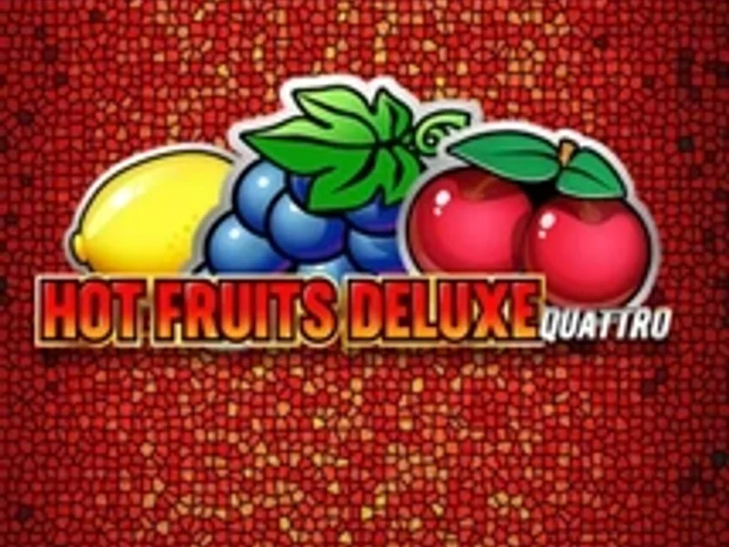 Hot Fruits Deluxe Quattro