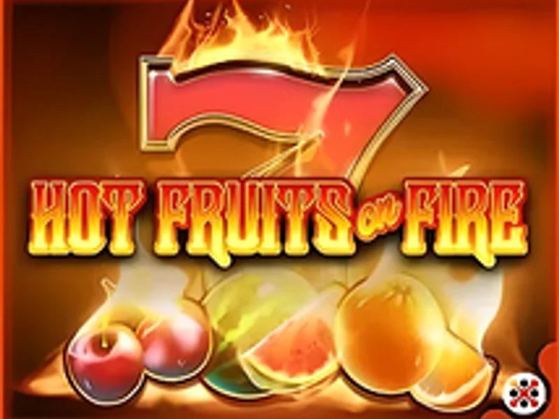 Hot Fruits on Fire
