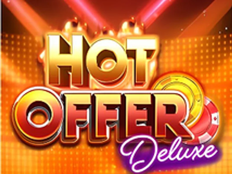 Hot Offer Deluxe
