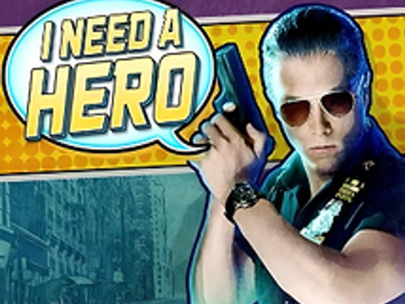 I Need a Hero